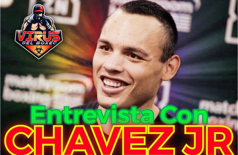 UN ASALTO CON JULIO CÉSAR CHÁVEZ JR: LO MEJOR ESTÁ POR VENIR